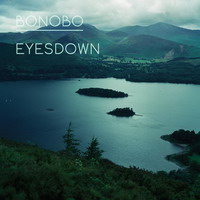 bonobo – eyesdown ep