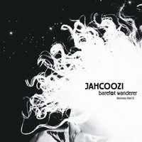 jahcoozi – barefoot wanderer remixes part 2