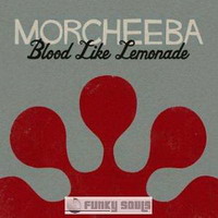 morcheeba. альбом дня: blood like lemonade
